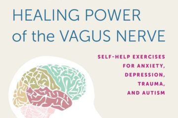 boek-omslag-Accessing-the-Healing-Power-of-the-Vagus-Nerve-Stanley-Rosenberg